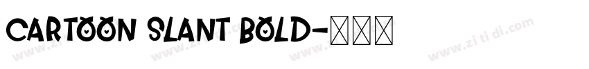 Cartoon Slant Bold字体转换